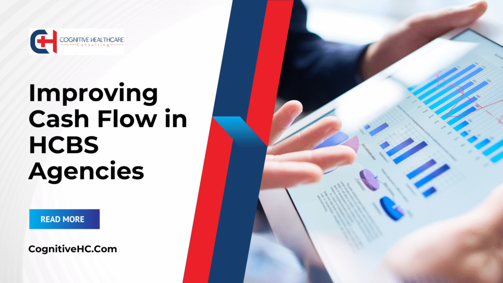 Improving Cash Flow in HCBS Agencies