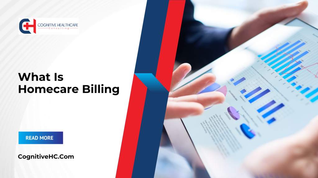 What Is Homecare Billing