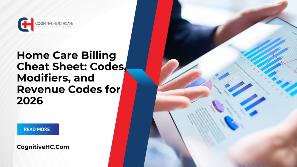 Home Care Billing Cheat Sheet: Codes, Modifiers, and Revenue Codes for 2026